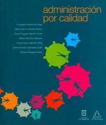 Administración Por Calidad - Luz Ángela Aldana y Otros