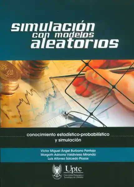 Simulación con modelos aleatorios. Conocimiento estadístico - probabilístico y simulación