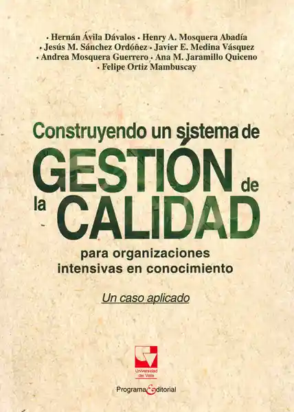 Construyendo un Sistema de Gestión de la Calidad