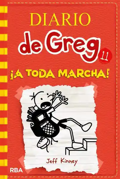 Diario de Greg 11 ¡A Toda Marcha! - Jeff Kinney