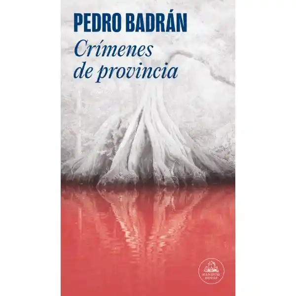 Crímenes de Provincia - Pedro Badrán