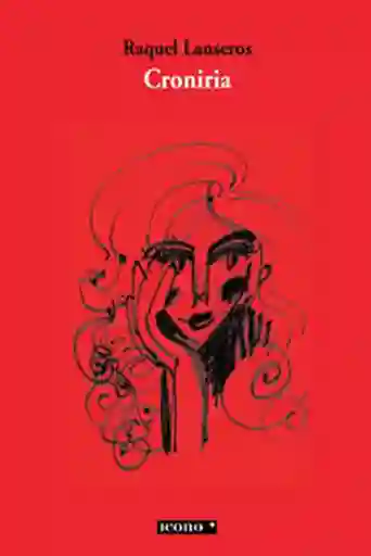 Croniria - Raquel Lanseros
