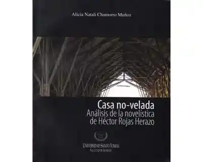 Casa No–Velada Análisis de la Novelística de Héctor