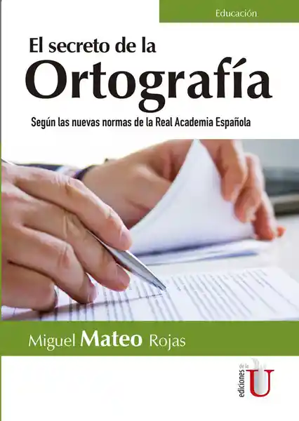 El Secreto de la Ortografía - Miguel Mateo Rojas