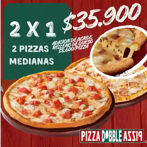 2 Pizzas mediana 1 ingrediente