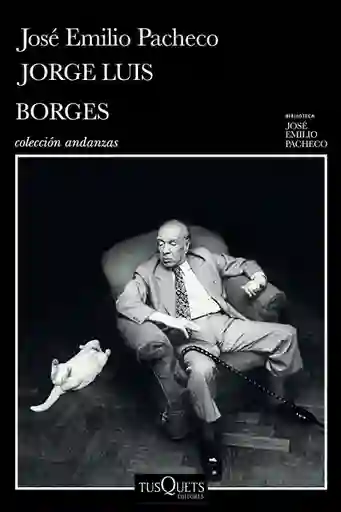 Jorge Luis Borges Una Invitación a su Lectura