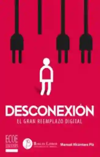 Desconexion - Alcantara Pla - Manuel