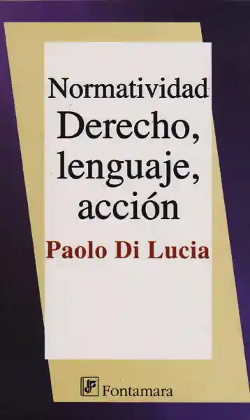 Normatividad Derecho Lenguaje Acción