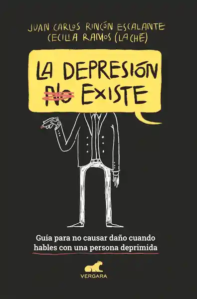 La Depresión (No) Existe - Juan Carlos Rincón Escalante - Cecilia Ramos Valencia