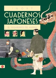 Cuadernos Japoneses. El Vagabundo Del Manga - Igort