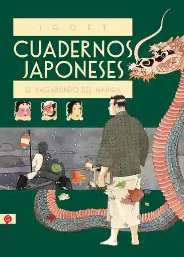 Cuadernos Japoneses. El Vagabundo Del Manga - Igort