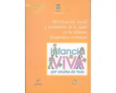 Movilización social y promoción de la salud en la infancia. Diagnóstico y evaluación