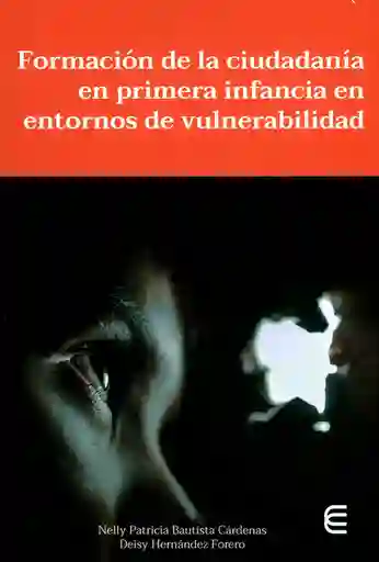 Formación de Ciudadanía Primera Infancia Entorno Vulnerabilidad