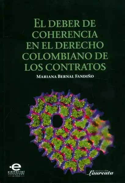 El Deber de Coherencia en el Derecho Colombiano de Los Contratos