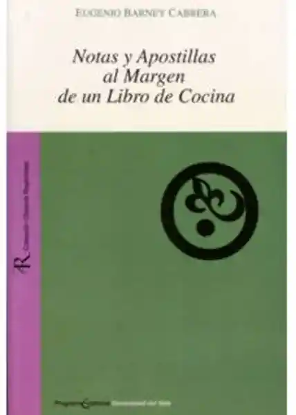 Notas y Apostillas al Margen de un Libro de Cocina