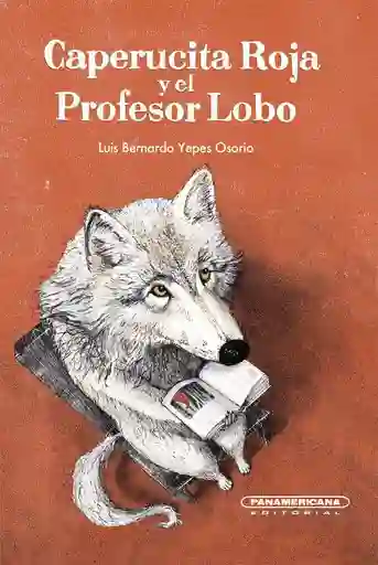 Caperucita roja y el profesor lobo