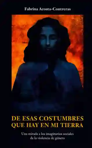 De Esas Costumbres Que Hay en mi Tierra - Fabrina Acosta