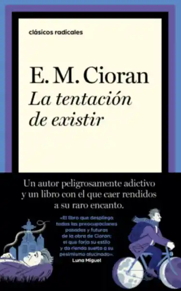 La Tentación de Existir - Emil Cioran