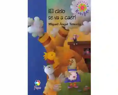 ¡El cielo se va a caer!