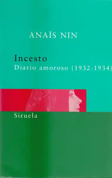 Incesto. Diario amoroso (1932 – 1934)