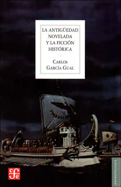 La Antigüedad Novelada y la Ficción Histórica - Carlos García