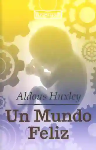 Un mundo feliz