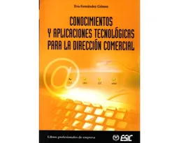 Conocimientos y Aplicaciones Tecnológicas Para la Dirección