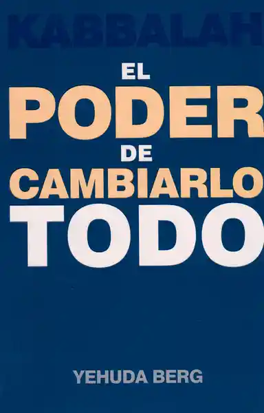 El Poder de Cambiarlo Todo