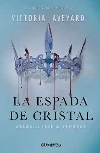 La Espada De Cristal
