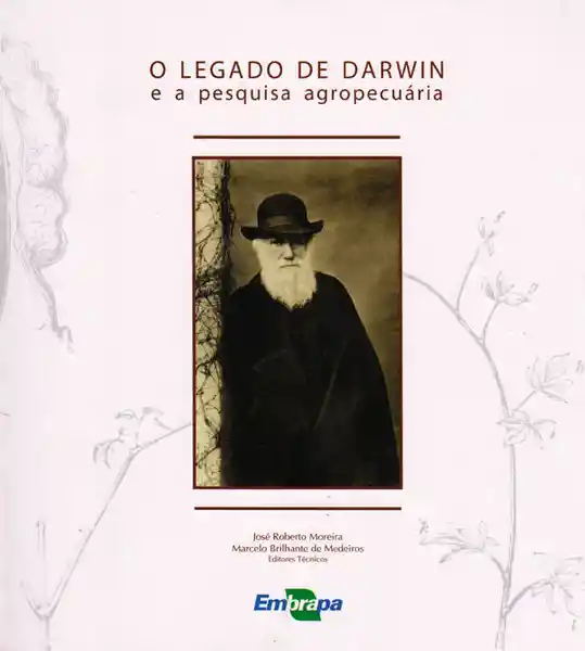 O Legado de Darwin e a Pesquisa Agropecuária 1ª Edição