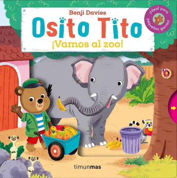 Osito Tito. ¡Vamos al Zoo! - Benji Davies