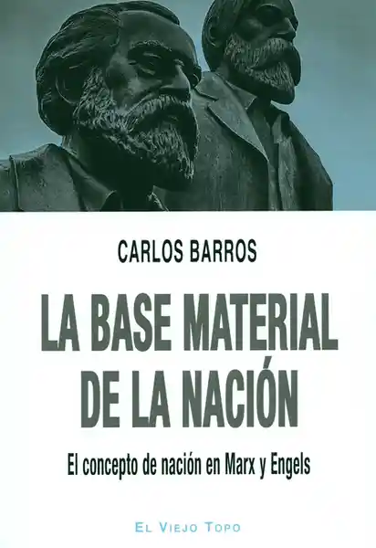 La Base Material de la Nación el Concepto de Nación en Marx