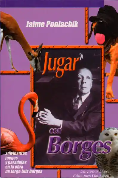 Jugar Con Borges - Jaime Poniachik