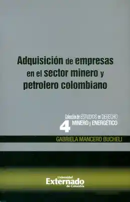 Adquisición de empresas en el sector minero y petrolero colombiano