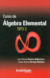 Curso de Álgebra Elemental. Tipo 2 - Varios Autores