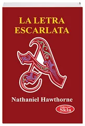 La Letra Escarlata - Nathaniel Hawthorne