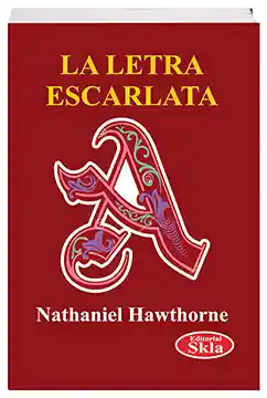 La Letra Escarlata - Nathaniel Hawthorne