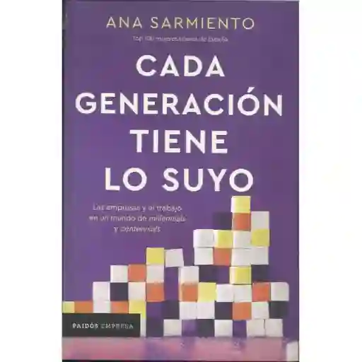 Cada Generación Tiene lo Suyo - Ana Sarmiento