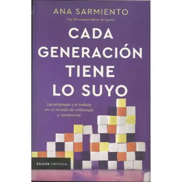 Cada Generación Tiene lo Suyo - Ana Sarmiento