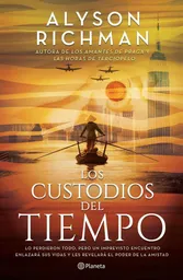 Los Custodiso Del Tiempo, Alyson Richman