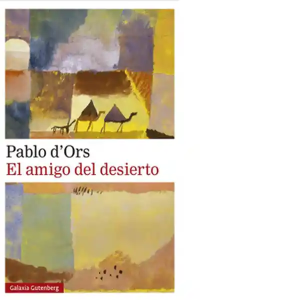 El Amigo Del Desierto - D Ors Pablo