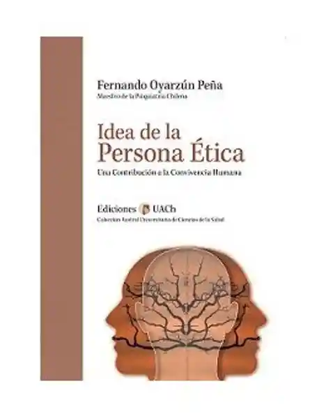 Idea de la Persona Ética - Fernando Oyarzún