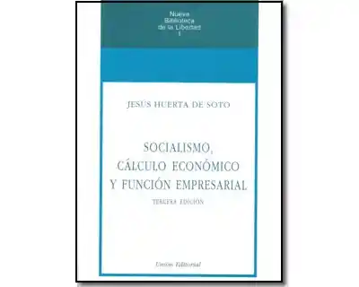 Socialismo Cálculo Económico y Función Empresarial