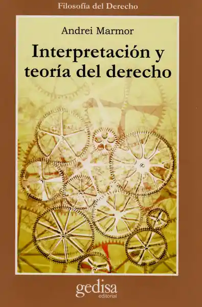 Interpretación y Teoría Del Derecho - Andrei Marmor