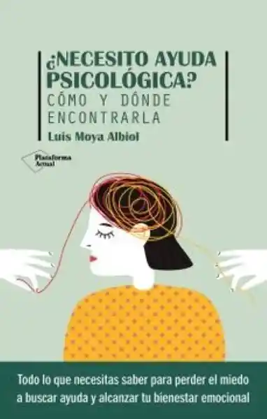 Necesito Ayuda Psicologica - Moya Albiol Luis