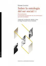 Sobre la Ontología Del Ser Social / I. Prolegómenos