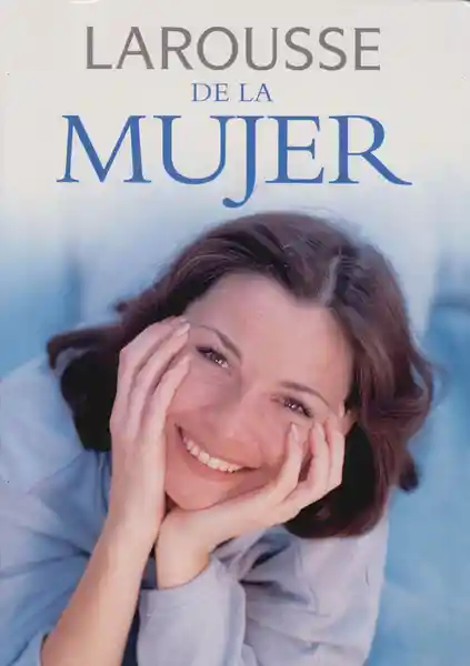 Larousse de la Mujer