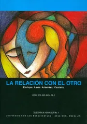 La Relación Con el Otro - Enrique León Arbeláez Castaño