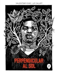 Perpendicular al Sol - Le Callet Valentine Cuny