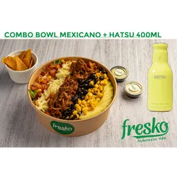 Combo Bowl Mexicano + Te Hatsu 400ml